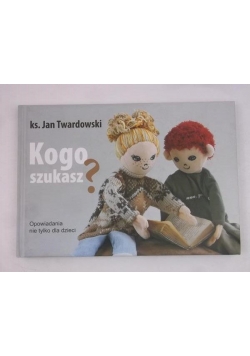 Kogo szukasz?