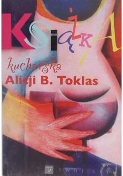 Książka kucharska Alicji B. Toklas