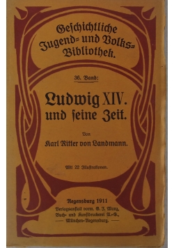 Ludwig XIV, 1911 r.