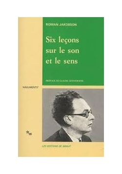 Six lecons sur le son et le sens