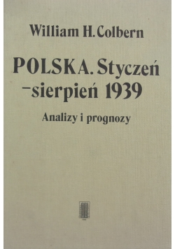Polska.Styczeń-sierpień 1939