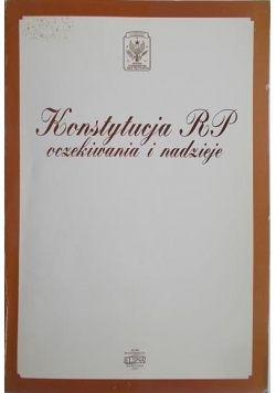Konstytucja RP oczekiwania i nadzieje