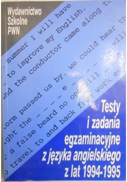 Testy i zadania egzaminacyjne z języka angielskiego z lat 1994-1995