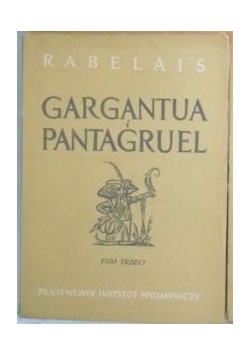 Gargantua i Pantagruel,  t:3, 1949r