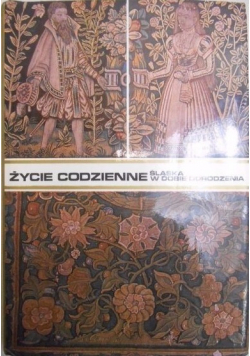 Życie codzienne Śląska w dobie odrodzenia