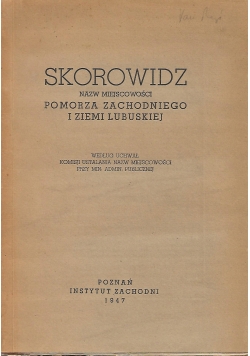 Skorowidz nazw miejscowości pomorza zachodniego i ziemi lubuskiej,1947r.