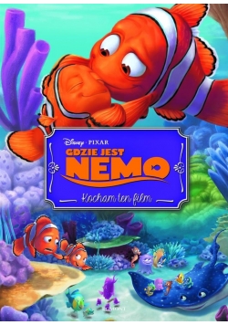 Kocham ten film. Gdzie jest Nemo?