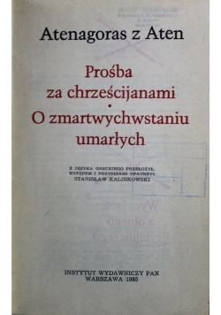 Prośba za chrześcijanami O zmartwychwstaniu zmarłych