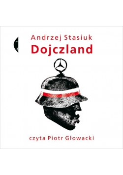 Dojczland - Andrzej Stasiuk. Audiobook