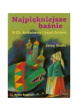 Najpiękniejsze baśnie H.Ch. Andersena i braci Grimm, Audiobook