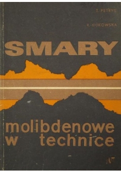 Smary molibdenowe w technice