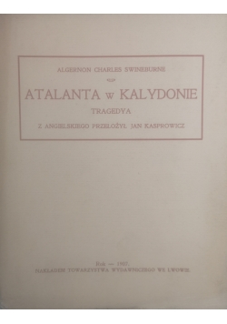 Atlanta w Kalydonie, 1907 r.