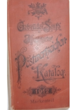 Gebruder Senfs Illustrierter Postwertzeichen .Katalog ,1912r.
