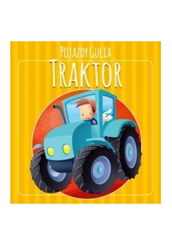 Pojazdy Gucia. Traktor