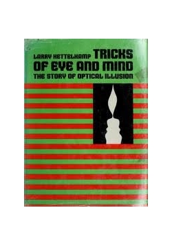 Tricks of eye and mind
