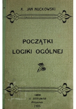 Początki logiki ogólnej 1906 r.