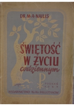 Świętość w życiu codziennym , 1947r.