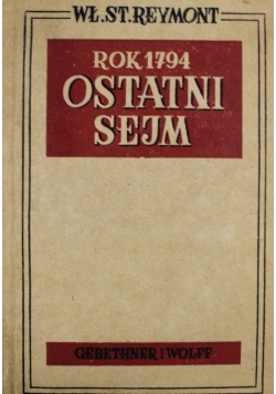 Rok 1794 Ostatni Sejm Rzeczypospolitej 1949 r.