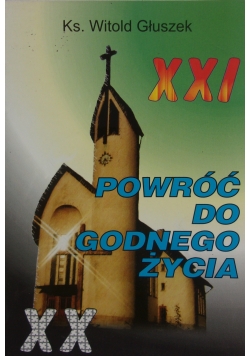 Powróć do godnego życia