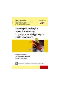 Strategie i logistyka w sektorze usług. Logistyka w nietypowych zastosowaniach