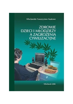 Zdrowie dzieci i młodzieży a zagrożenia cywilizacyjne