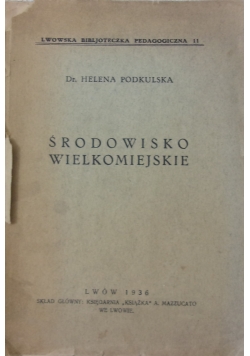 Środowisko wielkomiejskie, 1936 r.