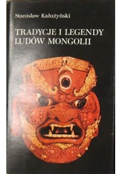 Tradycje i legendy ludów Mongolii