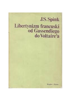 Libertynizm francuski od Gassendiego do Voltaire'a