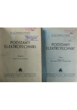 Podstawy elektrotechniki  Tom I i II ok 1950r