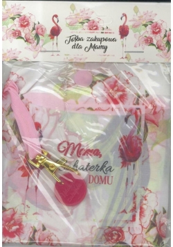 Torba zakupowa - Mama, bohaterka domu
