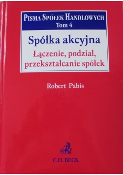 Spółka akcyjna Łączenie podział przekształcenie spółek
