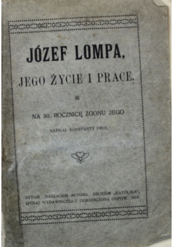 Lompa Jego życie i prace 1913 r.