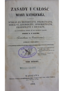 Zasady i całość wiary katolickiej, tom VII, 1854r.