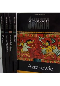 Mitologie Świata- Aztekowie, Hindusi, Egipcjanie, Rzymianie, Celtowie