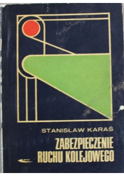 Zabezpieczenie ruchu kolejowego