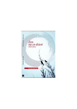 Zen na co dzień. Miłość i praca