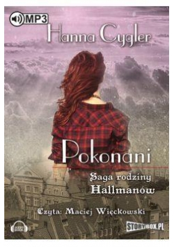 Saga rodziny Hallmanów T.2 Pokonani audiobook