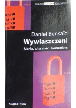 Wywłaszczeni  Marks  własność i komunizm