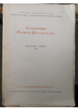 Czasopismo Prawno Historyczne  Tom XXVIII zeszyt 1