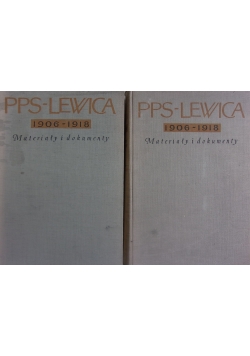 PPS - LEWICA 1906-1918. Materiały i dokumenty