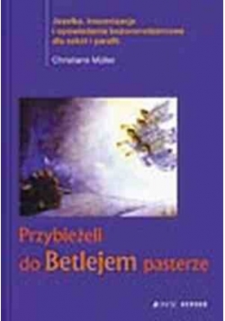 Przybieżeli do Betlejem pasterze