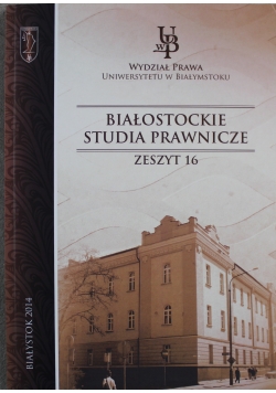 Białostockie studia prawnicze zeszyt 16