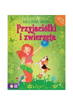 Naklejkowe mozaiki - Przyjaciółki i zwierzęta