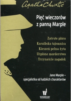 Pięć wieczorów z panną Marple Zatrute pióro / Karaibska tajemnica / Kieszeń pełna żyta / Uśpione morderstwo / Trzynaście zagadek