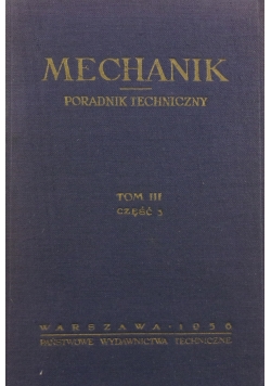 Mechanika Poradnik techniczny ,Tom III ,Cz. 3