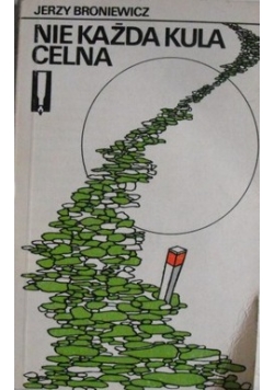 Nie każda kula celna Wydanie I