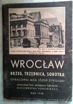 Wrocław. Brzeg, Trzebnica, Sobótka, 1948 r.
