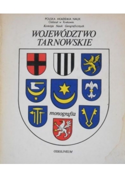 Województwo Tarnowskie. Monografia