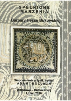 Spełnione marzenia Barbary Hesse Bukowskiej