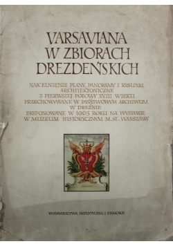 Varsaviana w Zbiorach Drezdeńskich Nr 3 1928 r.